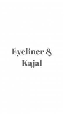 Eyeliner & Kajal